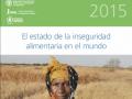 Portada del informe "El estado de la inseguridad alimentaria en el mundo 2015"