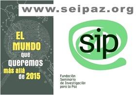 El mundo que queremos a partir de 2015. Seminario de Investigación para la Paz